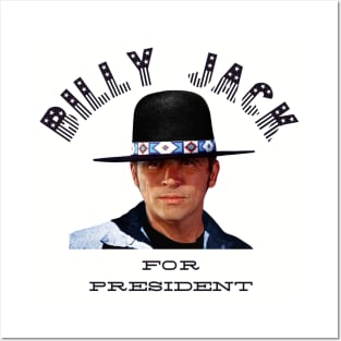 Billy Jack For President! Posters and Art